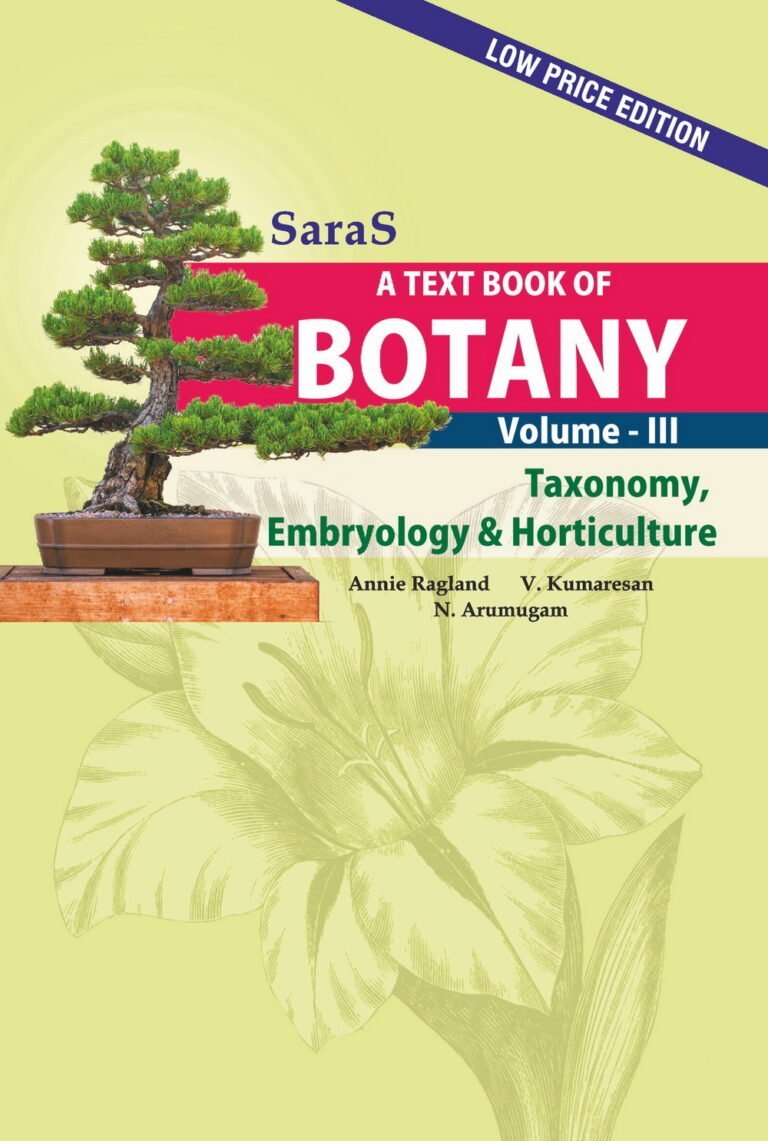 A Text Book of Botany Volume 3 (Taxonomy, Embryology and Horticulture