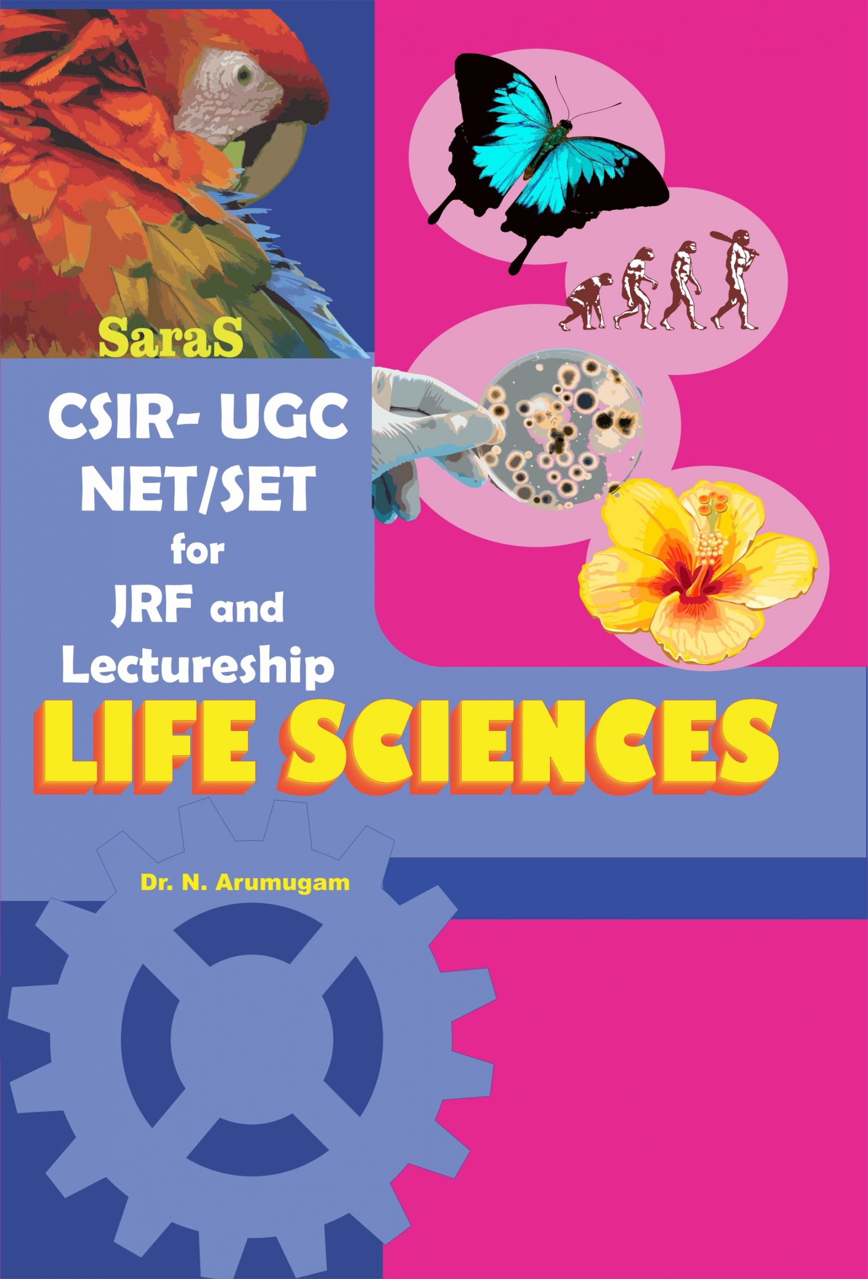 CSIR UGC NET SET Life Sciences for JRF Lectureship – Saras Publication –  Books for NEET, School Guides, NET, TRB, CBSE, NCERT, Life Science