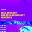 Cell Biology, Molecular Biology, Genetics